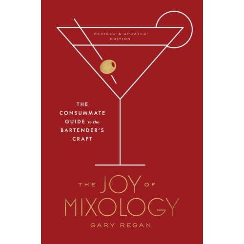 Joy Of Mixology - Gary Regan