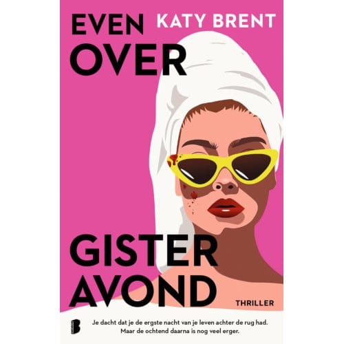 Even Over Gisteravond - Katy Brent