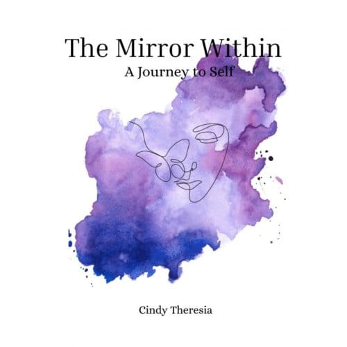 The Mirror Within - Cindy Theresia
