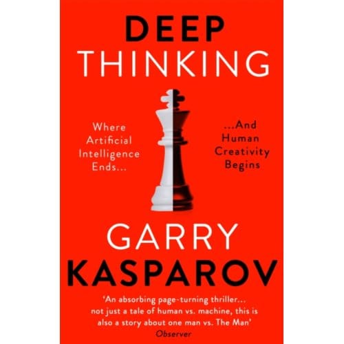 Deep Thinking - Garry Kasparov