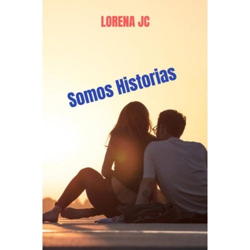 Somos Historias - Lorena JC