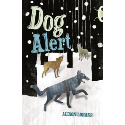 Bug Club Independent Fiction Year 4 Grey A Dog Alert - Bug Club - Alison Lohans
