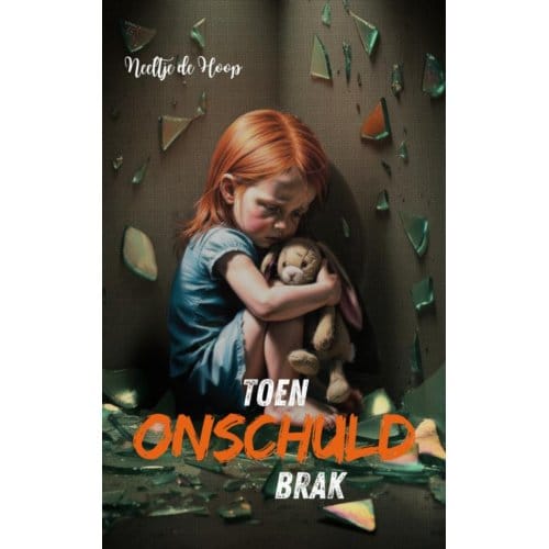 Toen Onschuld Brak - Neeltje De Hoop