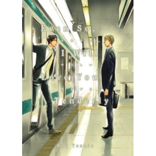 Even so, i will love you tenderly (2nd edition) - Kou Yoneda