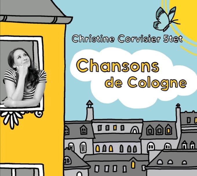Christine Corvisier Quintet - Chansons De Cologne