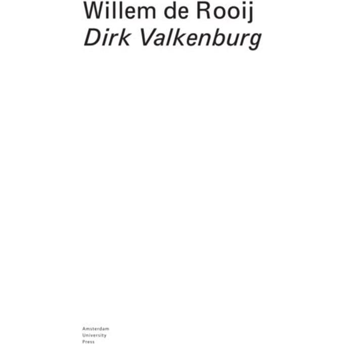 Dirk Valkenburg - Willem de Rooij