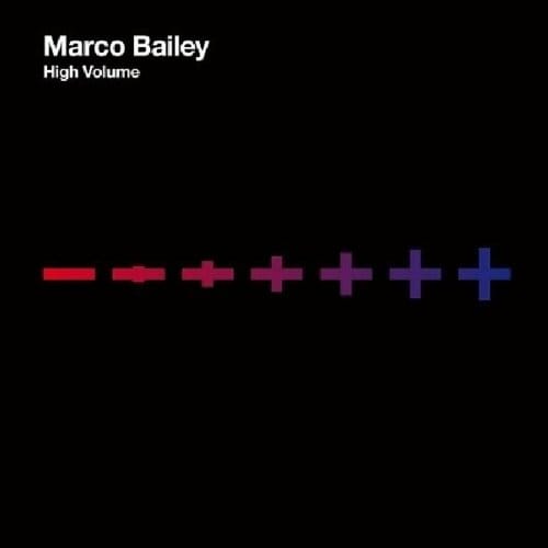 High Volume - Marco Bailey