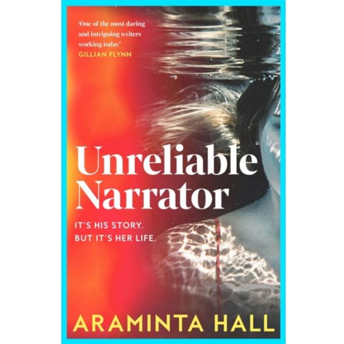 Unreliable Narrator - Araminta Hall