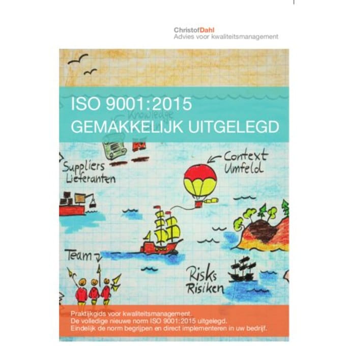 Iso 9001:2015 Gemakkelijk Uitgelegd - Christof Dahl
