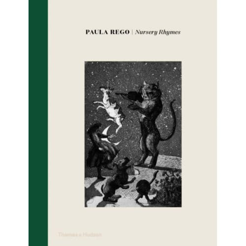 Paula Rego: Nursery Rhymes - Marina Warner