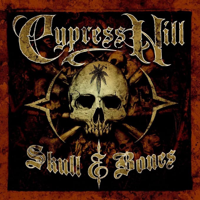 Cypress Hill - Skull & Bones