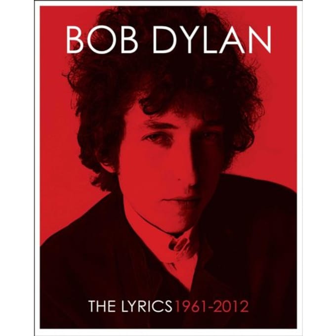 The Lyrics - Bob Dylan