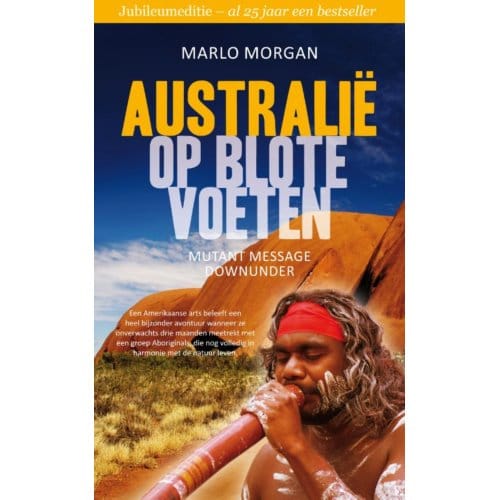 Australie Op Blote Voeten - Marlo Morgan