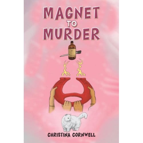 Magnet To Murder - Cornwell, Christina