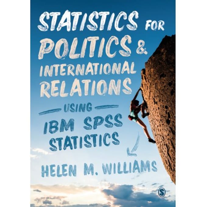 Statistics For Politics And International Relations Using Ibm Spss Statistics - Williams, Helen