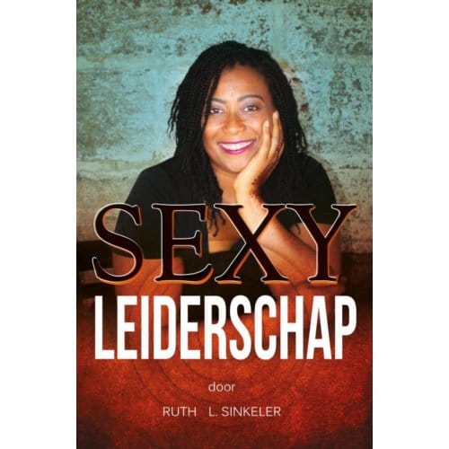 Sexy Leiderschap - Ruth L. Sinkeler