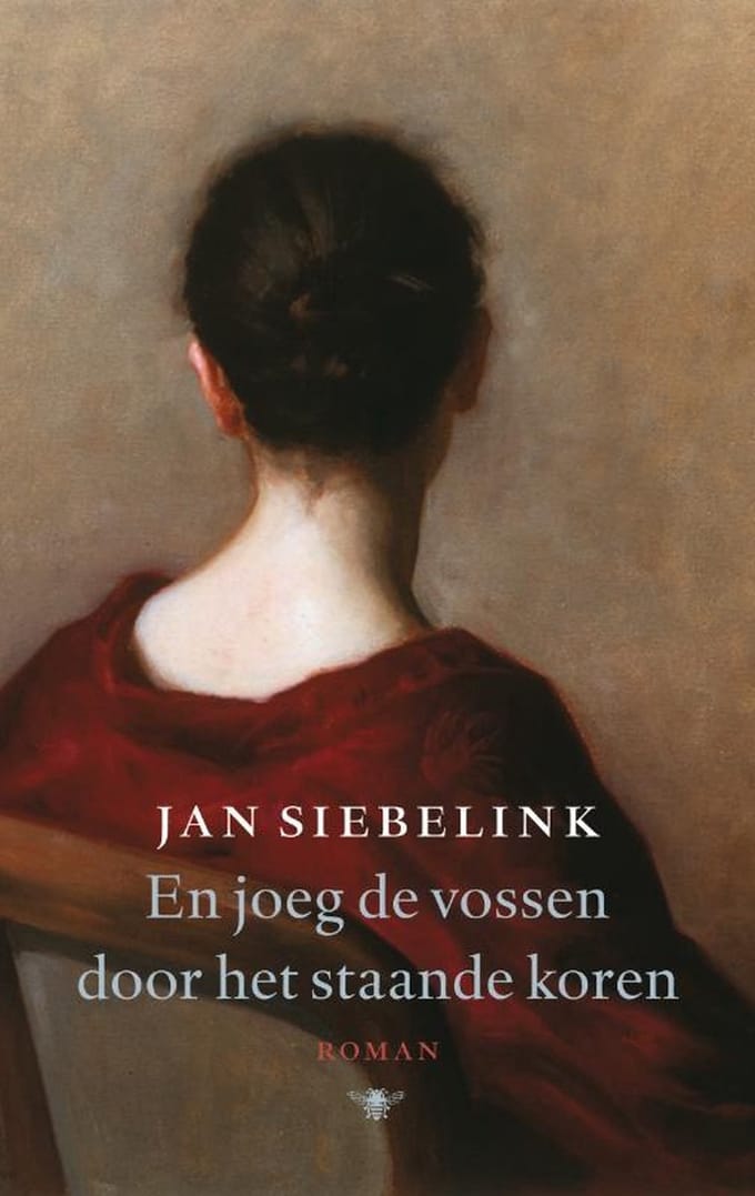 En Joeg De Vossen Door Het Staande Koren - Jan Siebelink