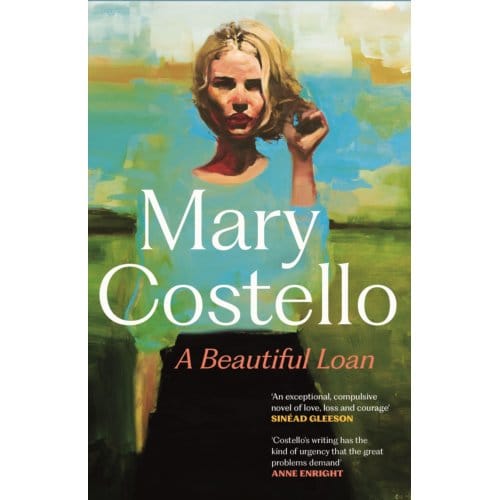 A Beautiful Loan - Mary Costello