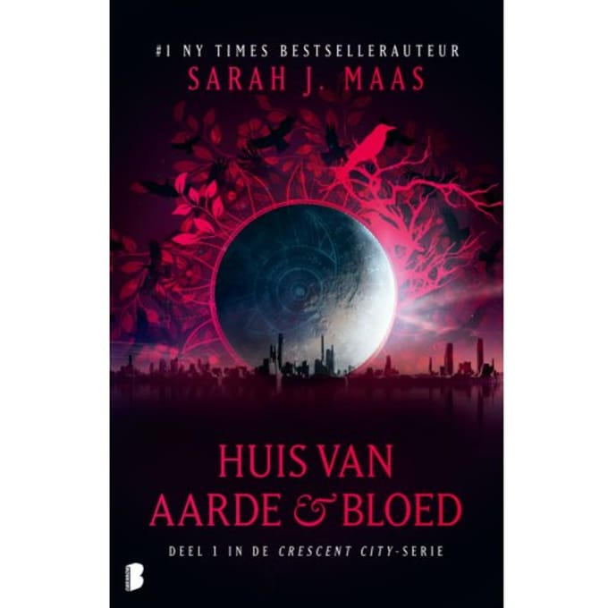 Huis Van Aarde & Bloed - Crescent City - Sarah J. Maas