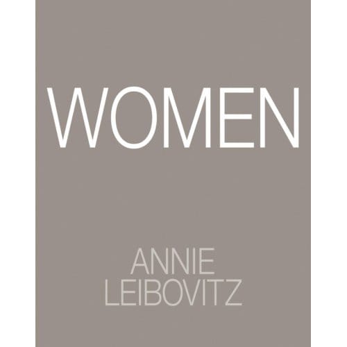 Annie Leibovitz: Women - Annie Leibovitz