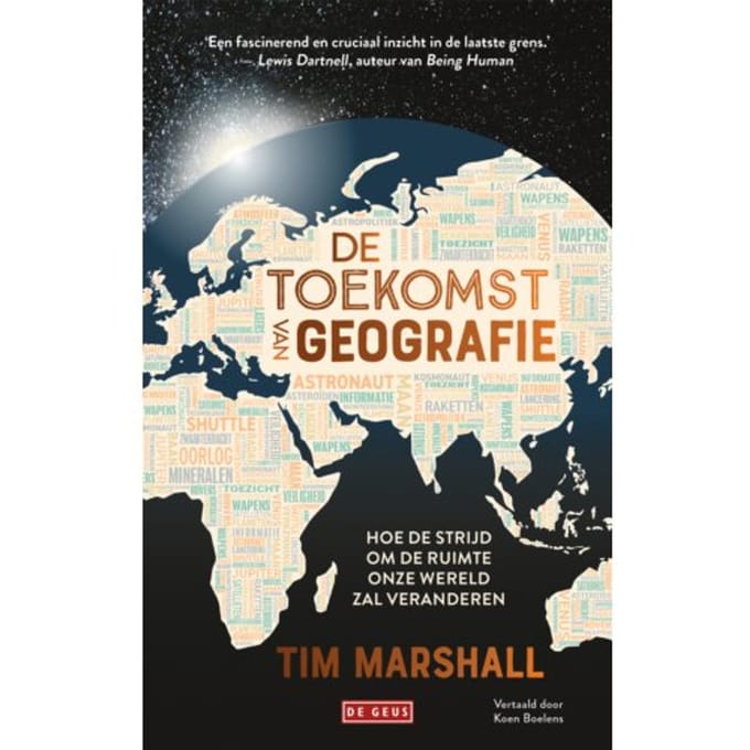 De Toekomst Van Geografie - Tim Marshall