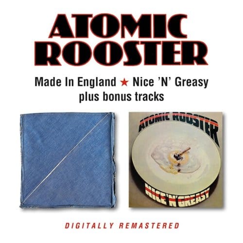 Made In England / Nice 'n' Greasy - Atomic Rooster