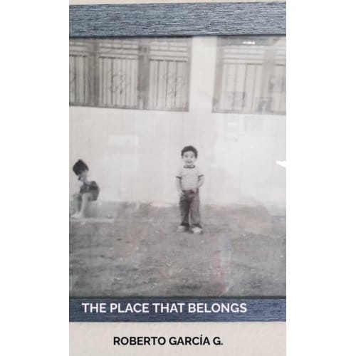 The Place That Belongs - Roberto García G.