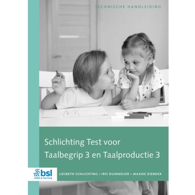 Schlichting Test Voor Taalbegrip En Taalproductie 3 - Technische Handleiding - L. Schlichting