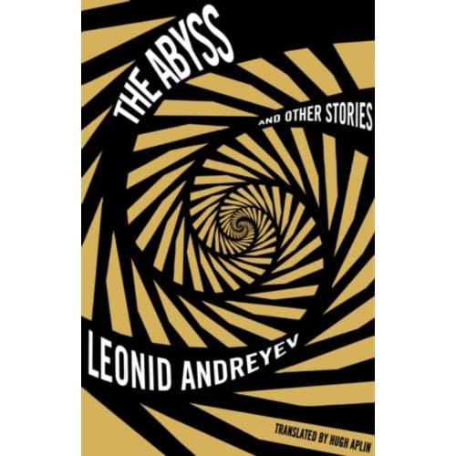 The Abyss And Other Stories: New Translation - Leonid Andreyev