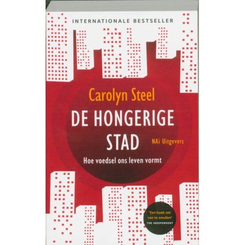 De Hongerige Stad - Carolyn Steel