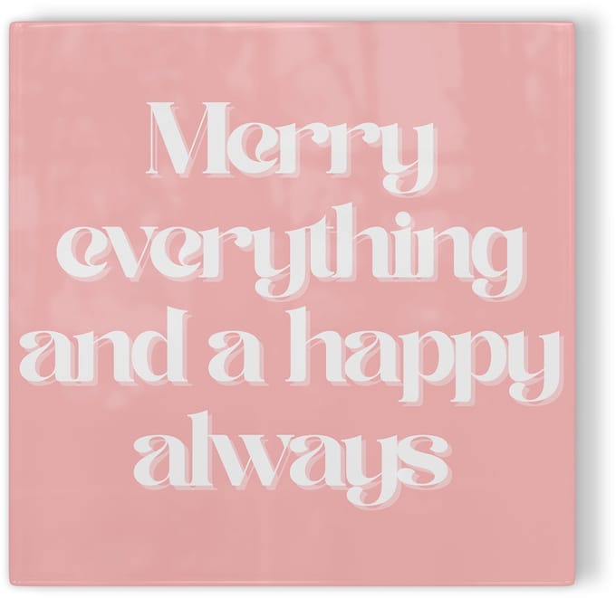 Tegeltje Merry everything and a happy always – roze – kerst tegeltje – tegeltje met tekst