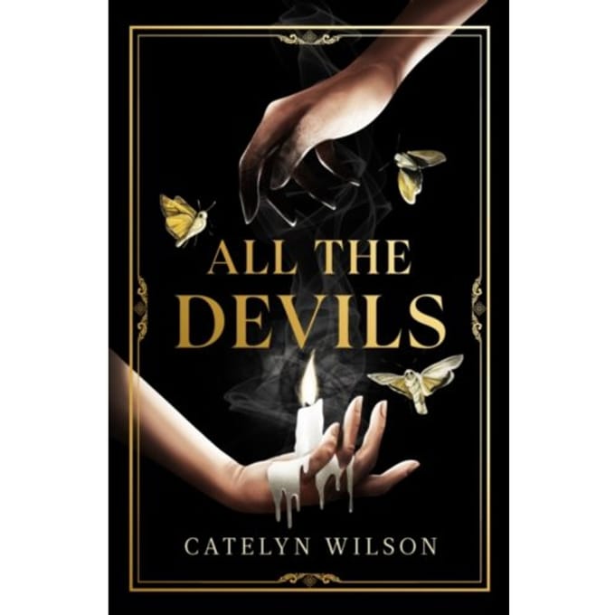 All The Devils - Sisters Of The Occult - Wilson, Catelyn