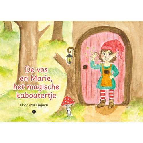 De Vos En Marie Het Magische Kaboutertje - Floor van Luijnen