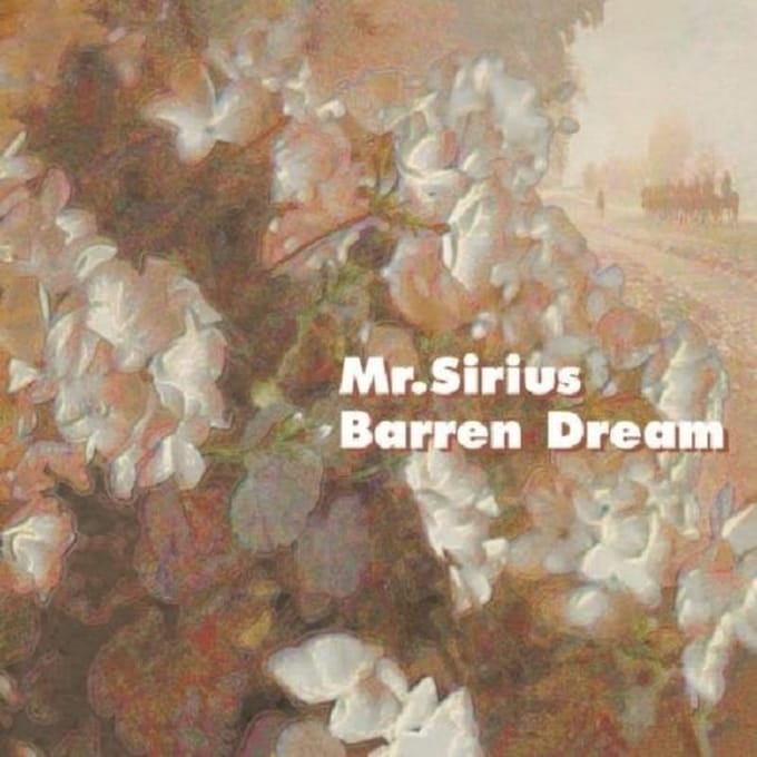 Barren Dream - Mr. Sirius