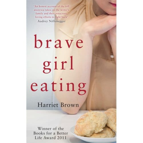 Brave Girl Eating - Harriet Brown