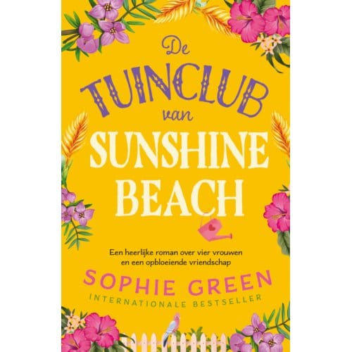 De Tuinclub Van Sunshine Beach - Sophie Green