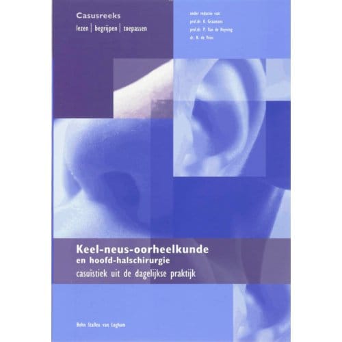 Keel-, Neus- Oorheelkunde En Hoofd-Halschirurgie - Quintessens