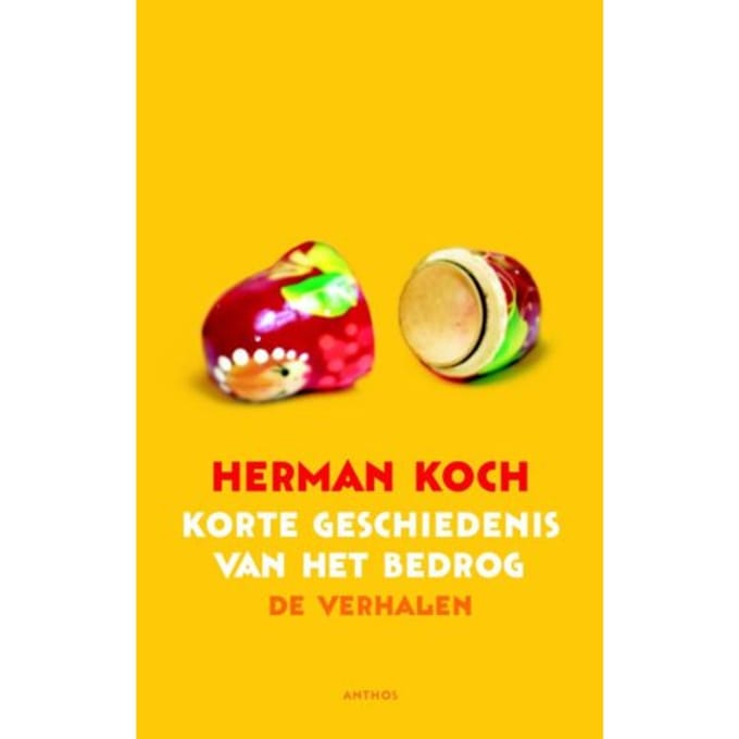 Korte Geschiedenis Van Het Bedrog - Herman Koch