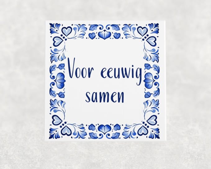 Spreuk tegel 15x15 cm Voor eeuwig samen