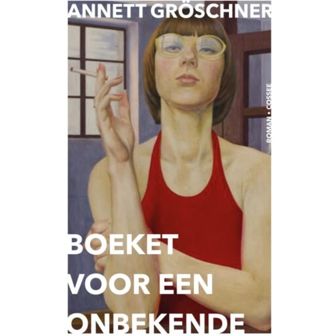 Boeket Voor Een Onbekende - Annett Gröschner