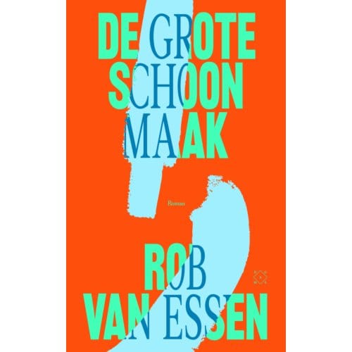 De Grote Schoonmaak - Rob van Essen