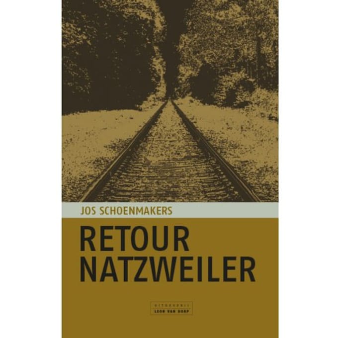 Retour Natzweiler - Jos Schoenmakers