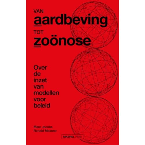 Van Aardbeving Tot Zoönose - Ronald Meester