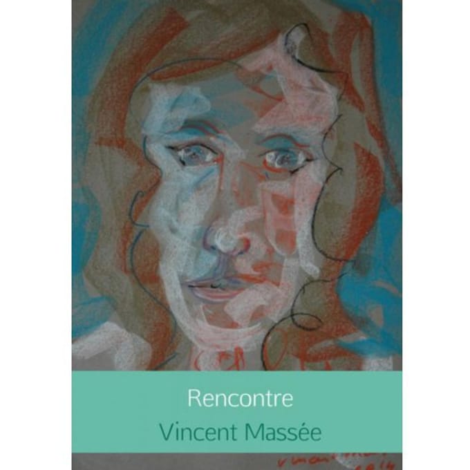 Rencontre - Vincent Massée