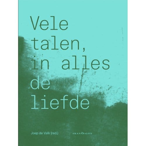 Vele Talen, In Alles De Liefde