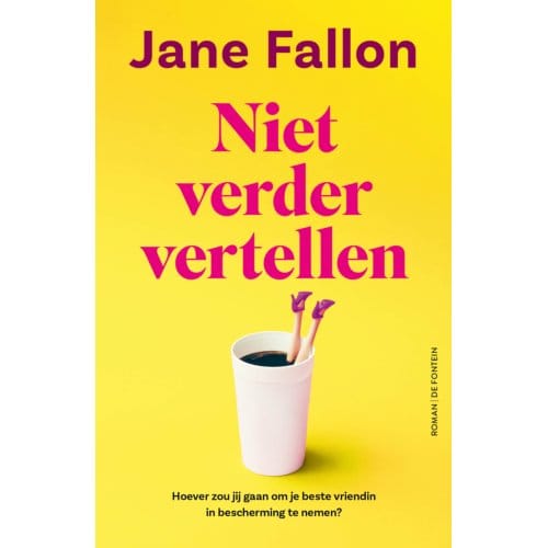 Niet Verder Vertellen - Jane Fallon