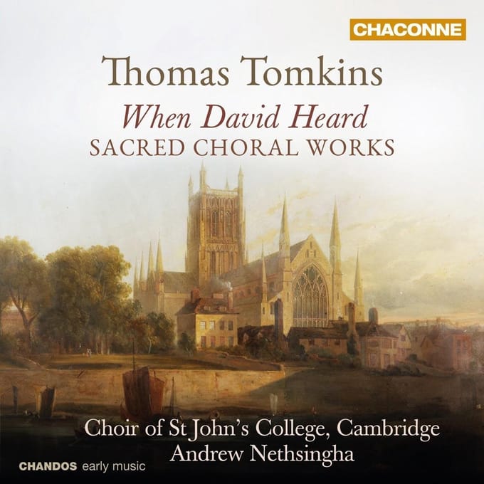 St. John's College Choir Cambridge, Andrew Nethsingha - When David Heard - Sacred Choral Works (CD)