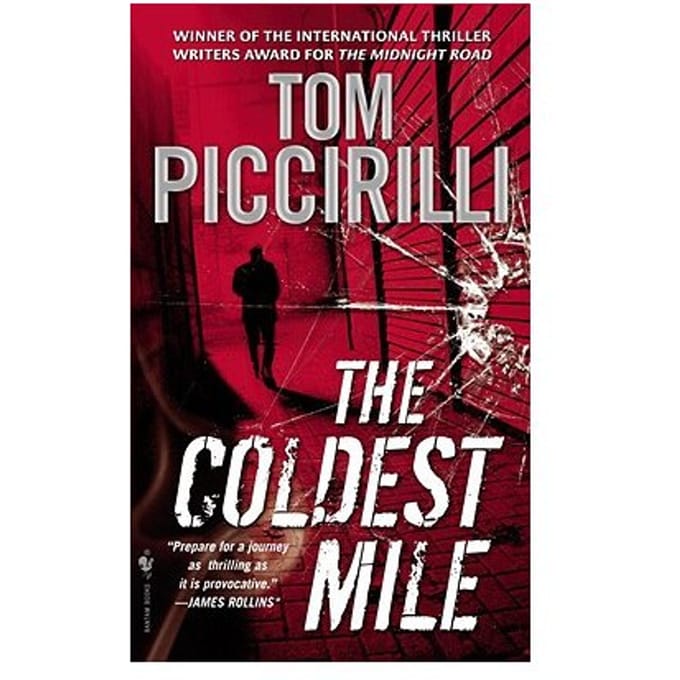 The Coldest Mile - Tom Piccirilli
