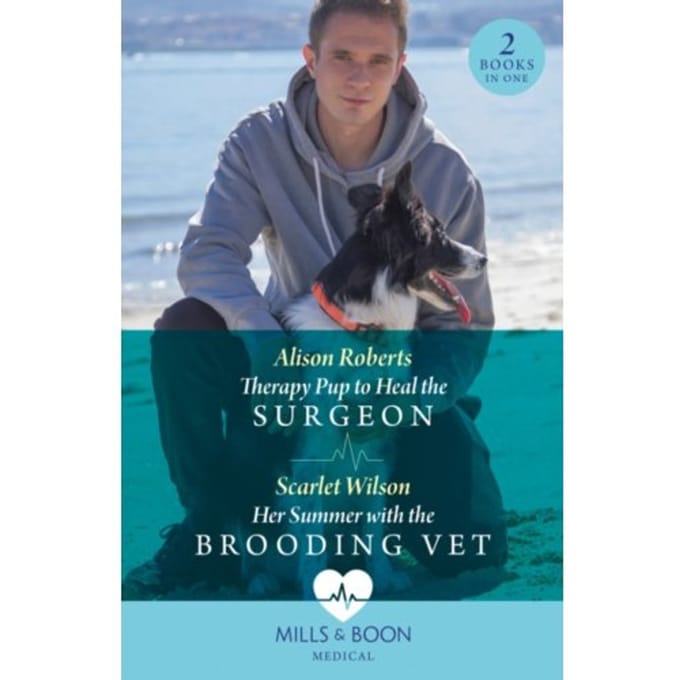 Therapy Pup To Heal The Surgeon / Her Summer With The Brooding Vet - Roberts, Alison