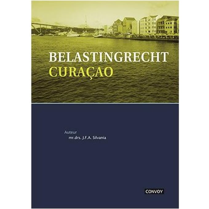 Belastingrecht Curacao - J.F.A. Silvania